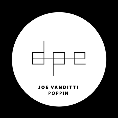 Joe Vanditti - Poppin [DP256]